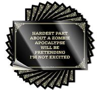 Calcomanías lindas de vinilo resistente al agua y duradero para interiores y exteriores, con texto en inglés «About A Zombie Apocalypse Will Be Pretending I'm Not Excited», para adolescentes