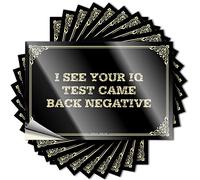 Calcomanías para botella de agua para adultos, arte de pared 3D, revestimiento impermeable: I See Your Iq Test Came Back Negative Vintage Coffee & Garage Signs para hombres (8 x 12 cm, 10 unidades)