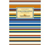 Calcomanías: Veinte poemas para ser leídos en el tranvía; Calcomanías; Es (Renacimiento)