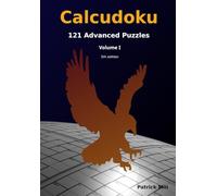 Calcudoku, 121 Advanced Puzzles: Volume I: Volume 1 (Advanced Calcudoku Puzzles)