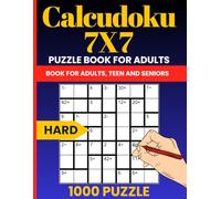 Calcudoku 7x7 Hard Puzzle Book: 1000 Challenging Math Logic Puzzles to Test Advanced Solving Skills