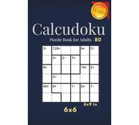 calcudoku puzzle books for adults: Brain-Boosting Puzzle Fun in a Compact 6x9 Format