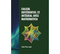 CALCUL DIFFÉRENTIEL ET INTÉGRAL AVEC MATHEMATICA