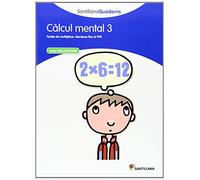CALCUL MENTAL 3 SANTILLANA QUADERNS (SIN COLECCION)