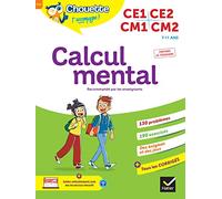 Calcul mental CE1, CE2, CM1, CM2: cahier d'entraînement recommandé par les enseignants: 34