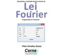 Calculando A Condução Térmica Através Da Lei De Fourier Programado Em