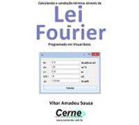 Calculando A Condução Térmica Através Da Lei De Fourier Programado Em