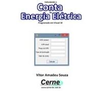 Calculando A Conta De Energia Elétrica Programado Em Visual C# (ebook