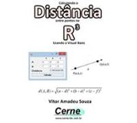 Calculando A Distância Entre Pontos No R3 Usando O Visual Basic (ebook