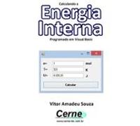 Calculando A Energia Interna Programado Em Visual Basic (ebook)