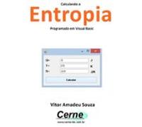 Calculando A Entropia Programado Em Visual Basic (ebook)