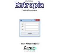 Calculando A Entropia Programado No Lazarus (ebook)