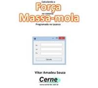 Calculando A Força No Sistema Massa-mola Programado No Lazarus (ebook