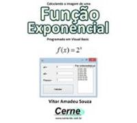 Calculando A Imagem De Uma Função Exponencial Programado Em Visual Bas