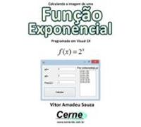 Calculando A Imagem De Uma Função Exponencial Programado Em Visual C#