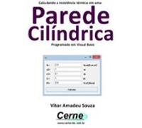 Calculando A Resistência Térmica Em Uma Parede Cilíndrica Programado E