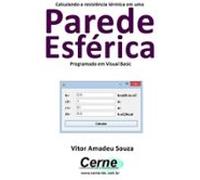 Calculando A Resistência Térmica Em Uma Parede Esférica Programado Em