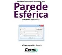 Calculando A Resistência Térmica Em Uma Parede Esférica Programado Em