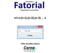 Calculando O Fatorial Programado Em Visual Basic (ebook)