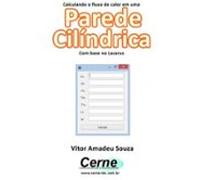 Calculando O Fluxo De Calor Em Uma Parede Cilíndrica Com Base No Lazar