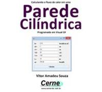 Calculando O Fluxo De Calor Em Uma Parede Cilíndrica Programado Em Vis