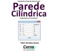 Calculando O Fluxo De Calor Em Uma Parede Cilíndrica Programado Em Vis