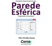 Calculando O Fluxo De Calor Em Uma Parede Esférica Programado Em Visua