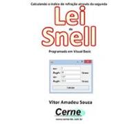 Calculando O Índice De Refração Através Da Segunda Lei De Snell Progra