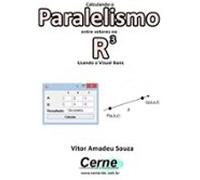 Calculando O Paralelismo Entre Vetores No R3 Usando O Visual Basic (eb