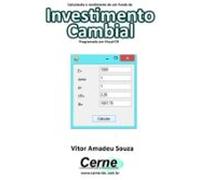 Calculando O Rendimento De Um Fundo De Investimento Cambial Programado