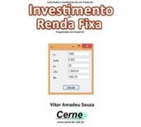 Calculando O Rendimento De Um Fundo De Investimento Em Renda Fixa Prog