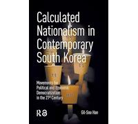 Nacionalismo calculado en Corea del Sur – Movimientos por la democratización en el siglo XXI