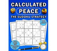 Calculated Peace:: The Sudoku Strategy for Problem Solvers & Peace Seekers (The Diplomatic Puzzle Pack)