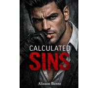 Calculated Sins: A Dark Enemies to Lovers Mafia Romance (City of Wolves)