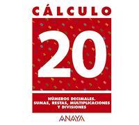 Cálculo 20. Números decimales. Sumas, restas, multiplicaciones y divisiones.