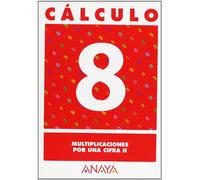 Cálculo 8. Multiplicaciones por una cifra II.