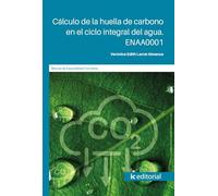 Cálculo de la huella de carbono en el ciclo integral del agua. ENAA0001