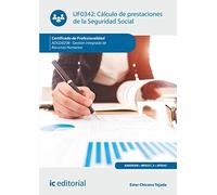 Cálculo de prestaciones de la Seguridad Social. ADGD0208 - Gestión integrada de recursos humanos