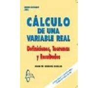 Calculo De Una Variable Real: Definiciones Teoremas Y Resultados