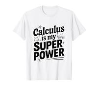 Cálculo es mi Superpoder Amante de Las matemáticas Camiseta