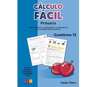 Cálculo fácil 12 / Editorial GEU / 4º Primaria / Mejora la capacidad de cálculo / Recomendado como apoyo / Con actividades sencillas