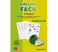 Cálculo fácil 18 / Editorial GEU / 6º Primaria / Mejora la capacidad de cálculo / Recomendado como apoyo / Con actividades sencillas