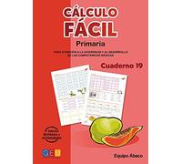 Cálculo fácil 19 / Editorial GEU / 6º Primaria / Mejora la capacidad de cálculo / Recomendado como apoyo / Con actividades sencillas