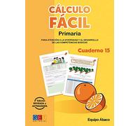 Cálculo fácil 5º primaria Cuaderno 15/ Editorial Geu/ mejora la capacidad de Cálculo/ Recomendado Como Apoyo/ con actividades sencillas (Niños de 10 a 11 años)