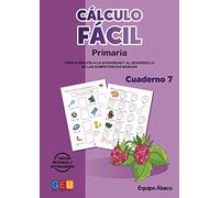 Cálculo fácil 7 / Editorial GEU / 3º Primaria / Mejora la capacidad de cálculo / Recomendado como apoyo / Con actividades sencillas
