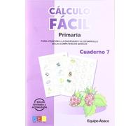 CÁLCULO FÁCIL Primaria Cuaderno 7 - 9788484915935