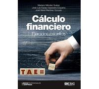 Cálculo Financiero. Ejercicios Resueltos (libros profesionales de empresa)