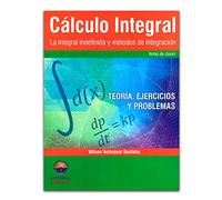 Cálculo Integral. La integral indefinida y métodos de integración