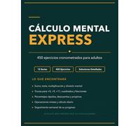 Cálculo Mental Express: 450 Ejercicios Cronometrados con 15 Técnicas Probadas para Adultos