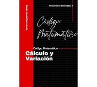 Cálculo y Variación: Pensamiento Matematico III
